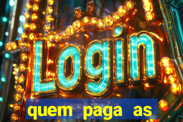 quem paga as passagens dos times de futebol